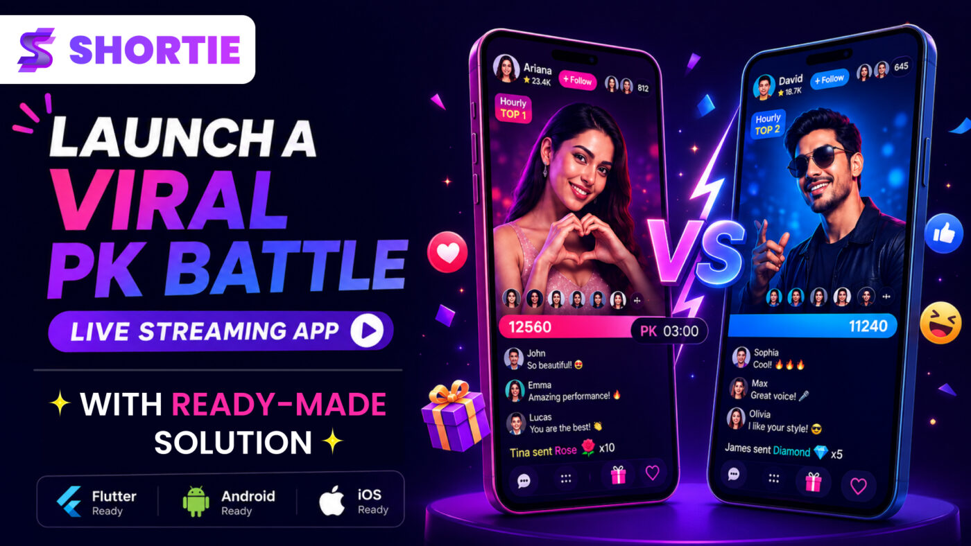 Launch a Viral PK Battle Live Streaming App with Ready-Made Solution