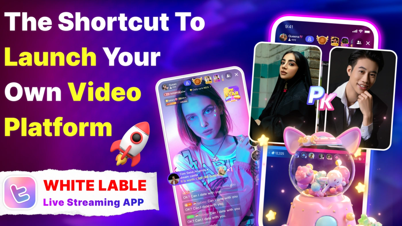 White-Label Live Streaming Apps: The Shortcut to Launch Your Own Video Platform