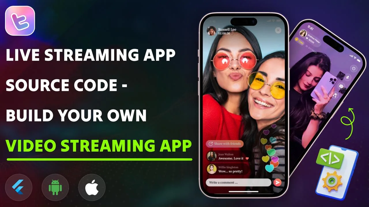 Live Streaming App Source Code – Build Your Own Video Streaming App