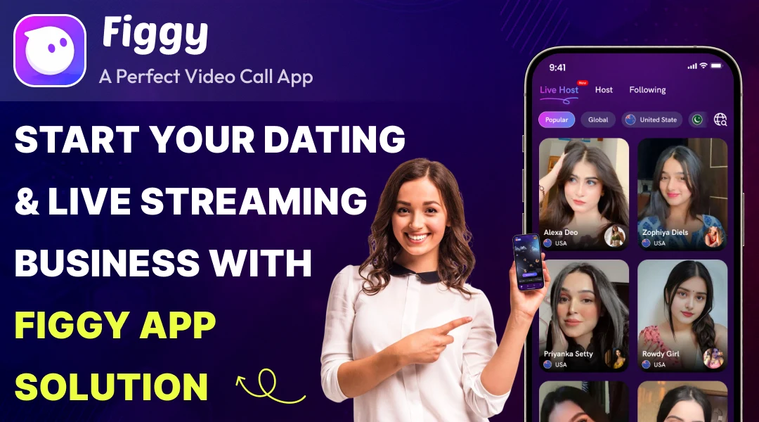 Launch Your Own Live Streaming & Video Call App - Figgy White-Label Solution