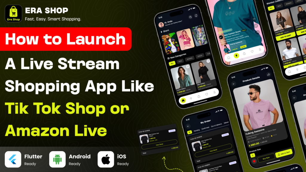 Launch a Live Stream Shopping App Like TikTok Shop