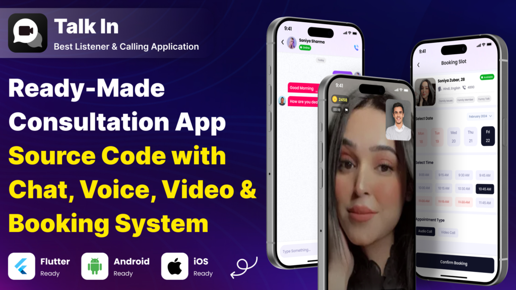 Ready-Made Consultation App Source Code with Chat, Voice, Video & Booking System
