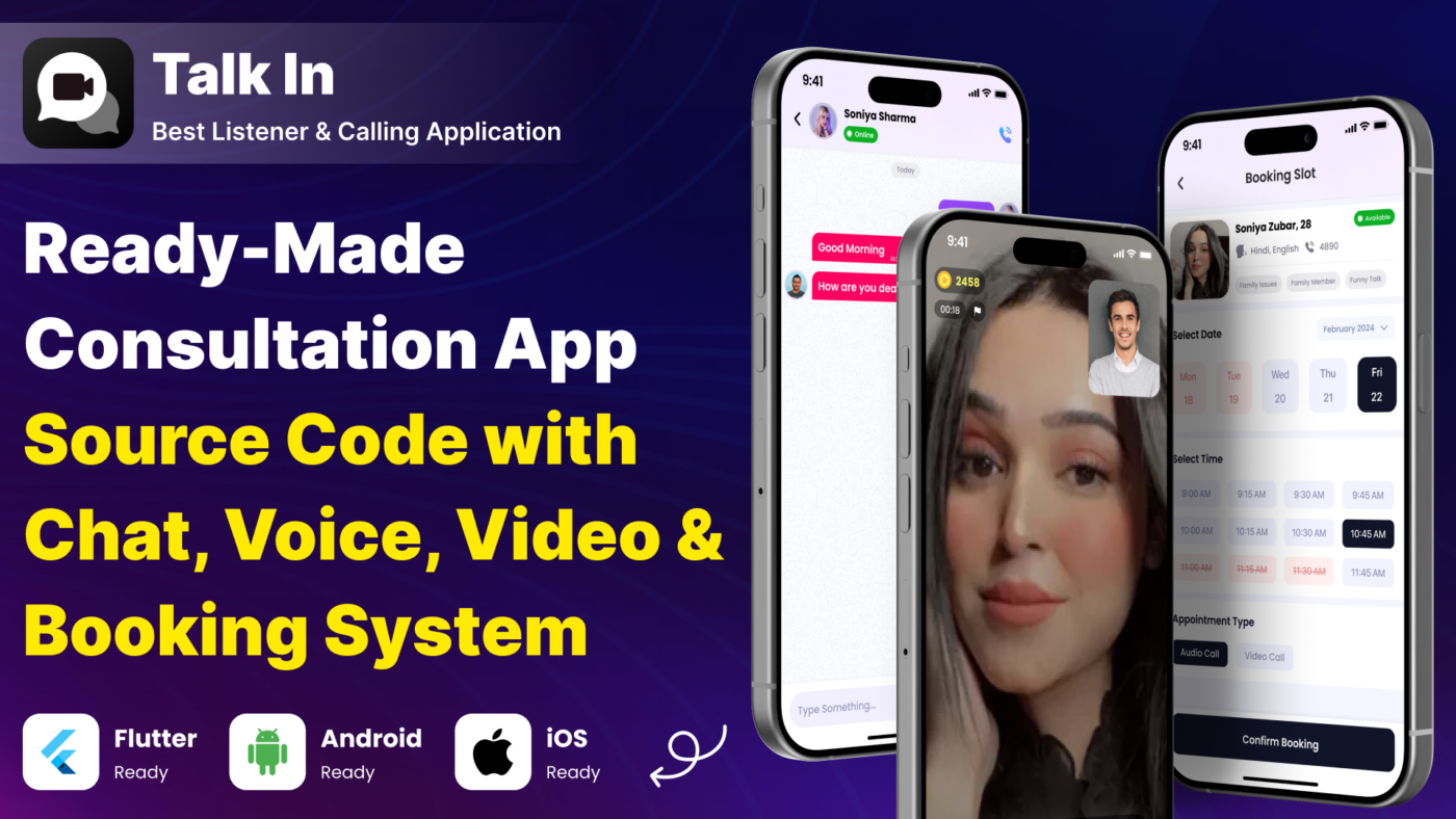 Ready-Made Consultation App Source Code with Chat, Voice, Video & Booking System